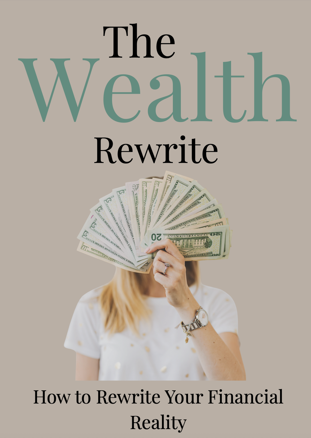 Wealth Rewrite: The Money Manifestation Kit